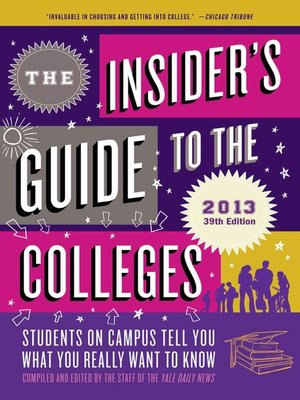 cover image of The Insider's Guide to the Colleges, 2013